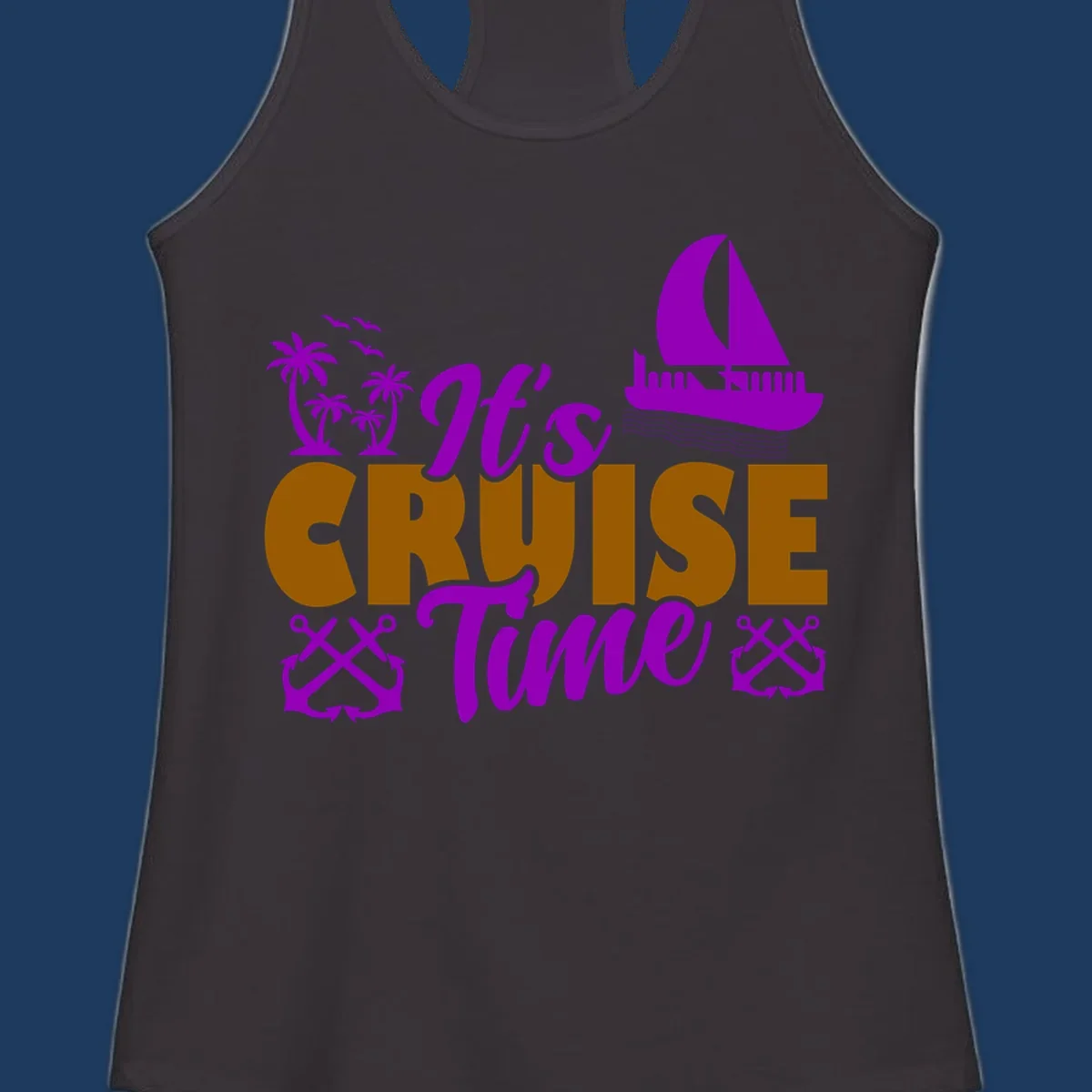 It's Cruise Time design with purple sailboat, palm trees, anchors, and ocean waves on gold text