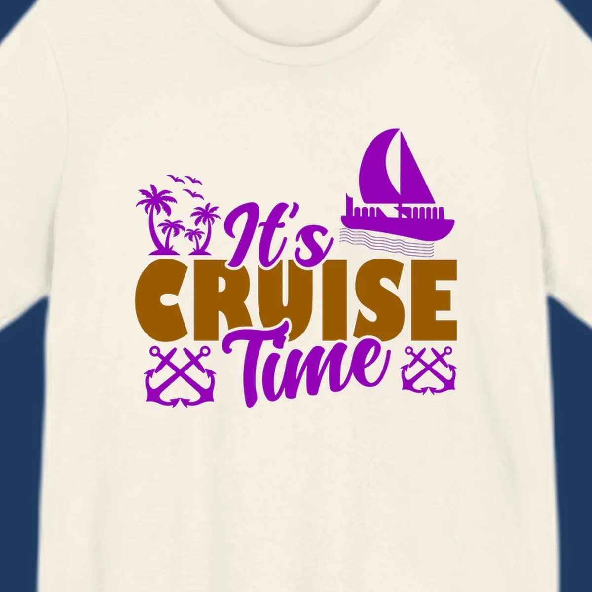 It's Cruise Time design with purple sailboat, palm trees, anchors, and ocean waves on gold text