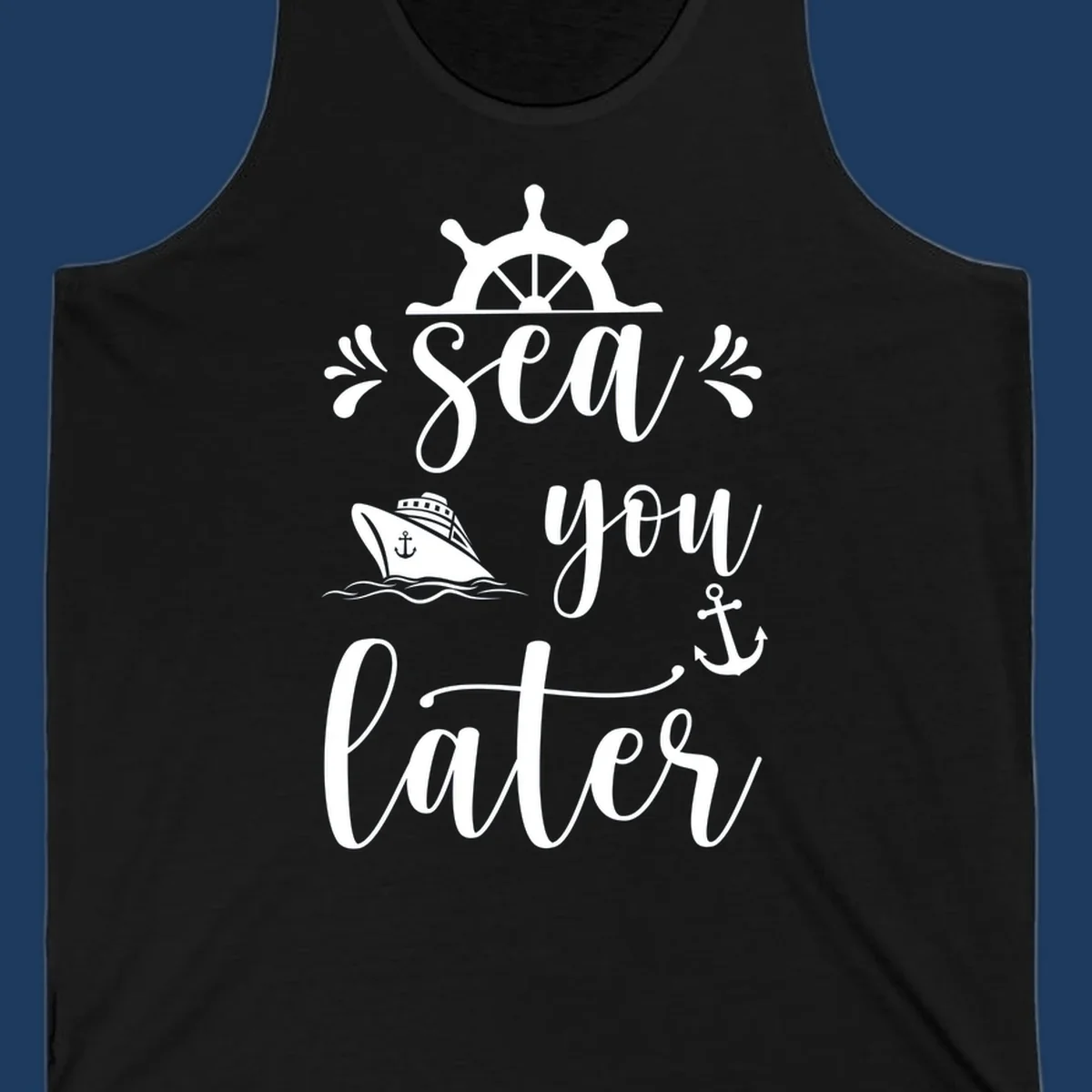 Nautical design with ship's wheel, cruise ship, anchor, and 'Sea you on the Sails' text in cursive lettering on gray background