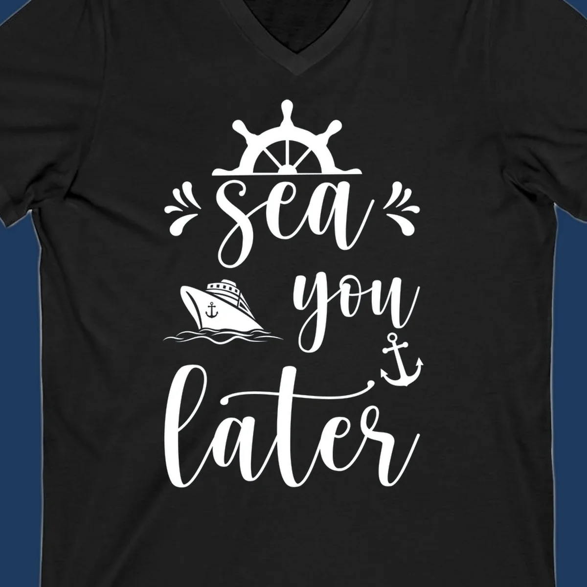 Nautical design with ship's wheel, cruise ship, anchor, and 'Sea you on the Sails' text in cursive lettering on gray background