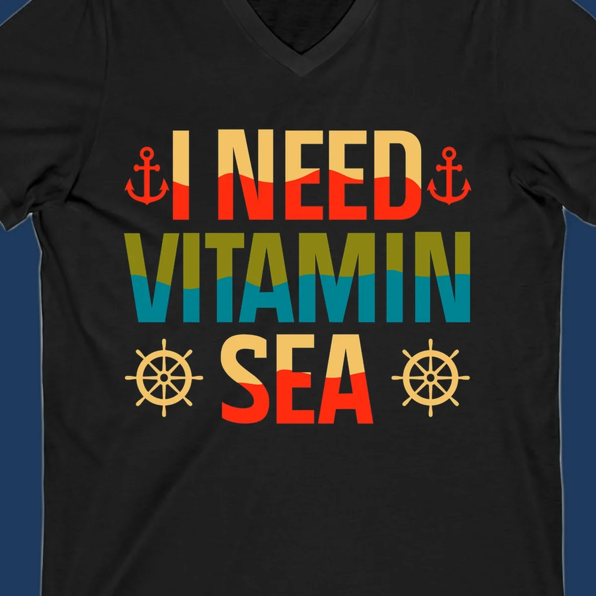 Colorful nautical design with anchors, ship wheels, and text reading 'I NEED VITAMIN SEA' for cruise lovers