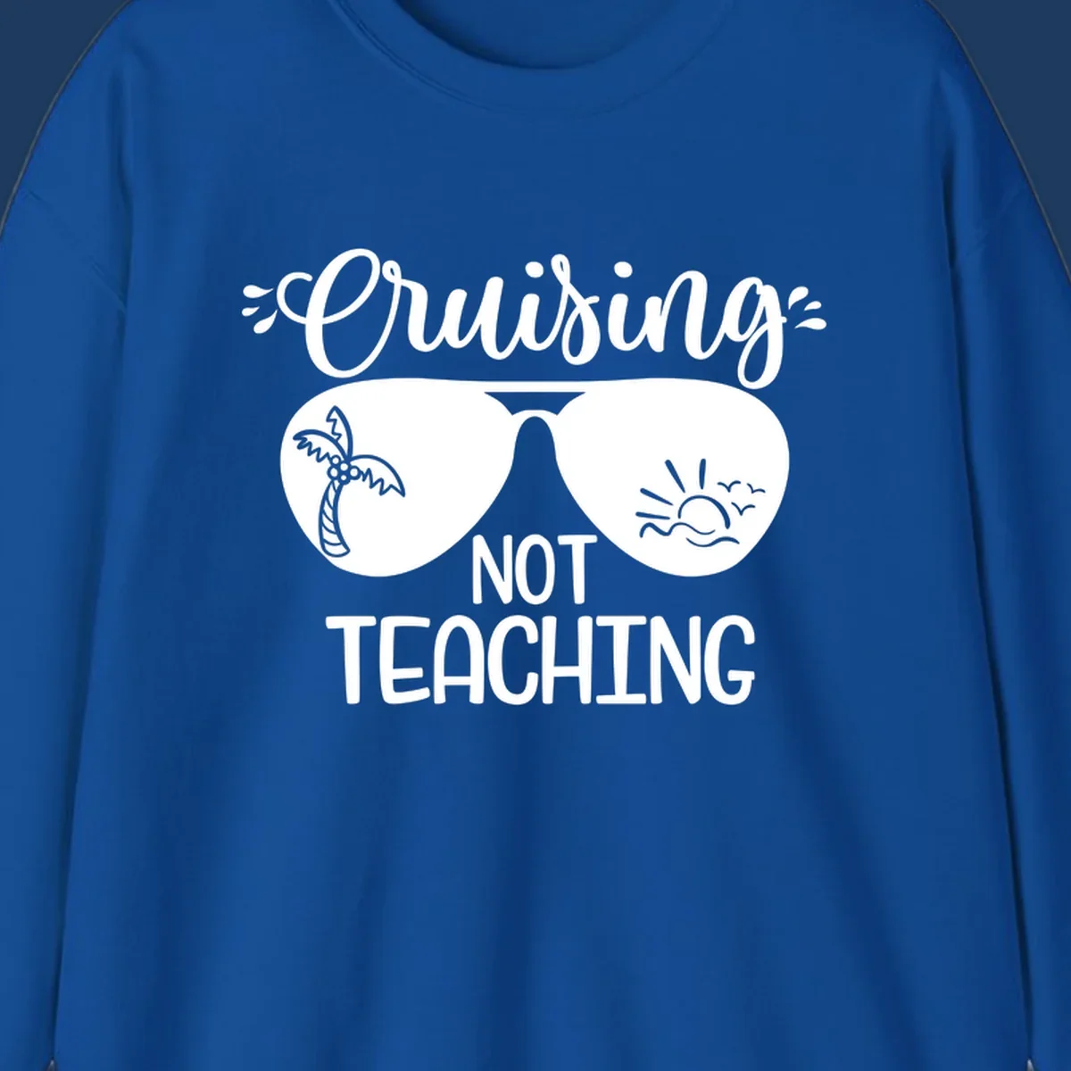 Sunglasses with palm tree and sunrise designs, text reads 'Cruising Not Teaching' - cruising-not-teaching themed graphic