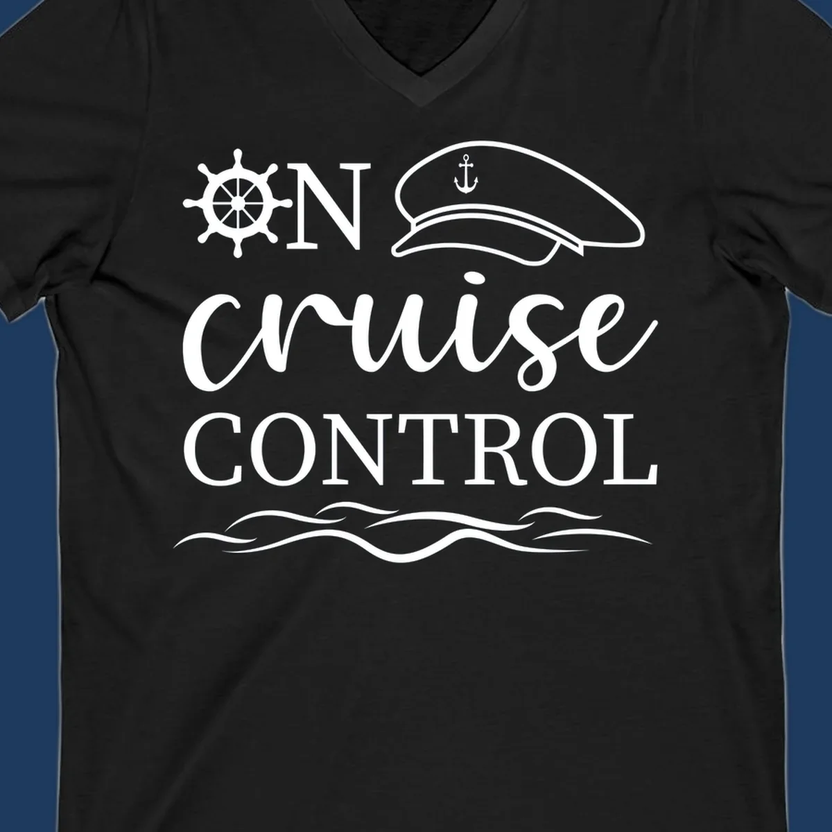 Nautical design with ship's wheel, captain's hat, and ocean waves surrounding the text 'ON CRUISE CONTROL' in white on gray background.