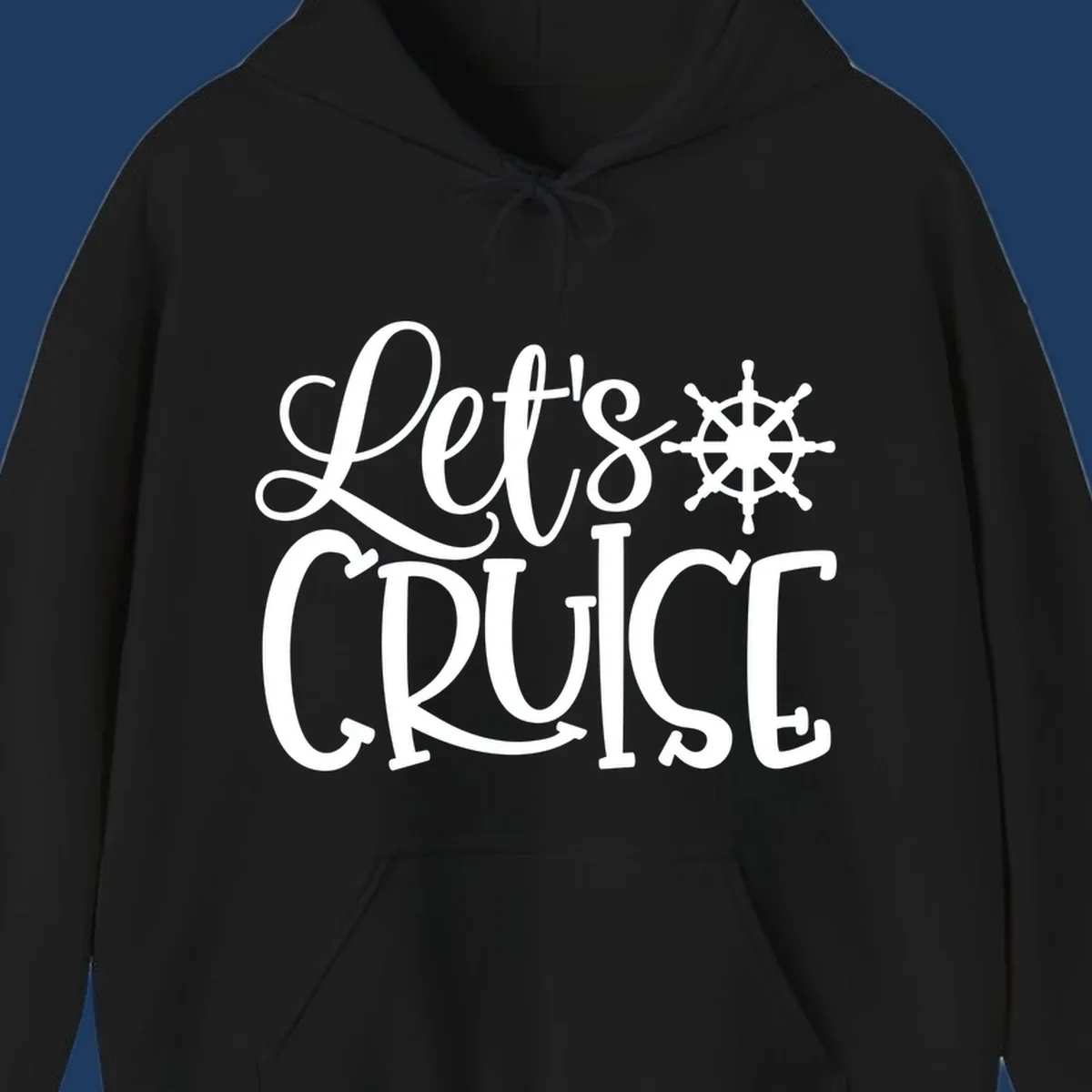 Let's Cruise design with flowing script lettering and nautical ship's wheel graphic in white