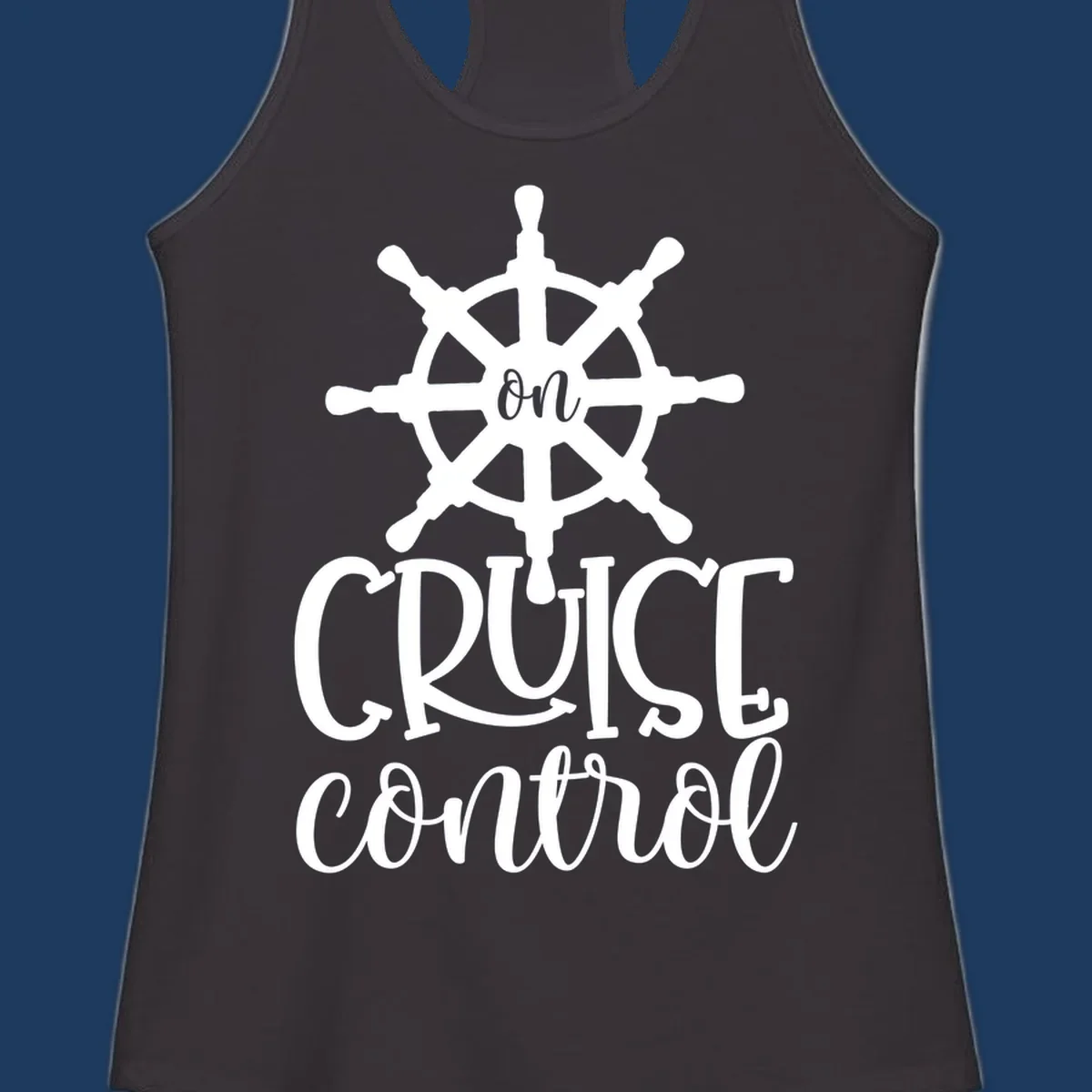 White ship wheel with 'ON CRUISE CONTROL' text below on gray background - nautical cruise design