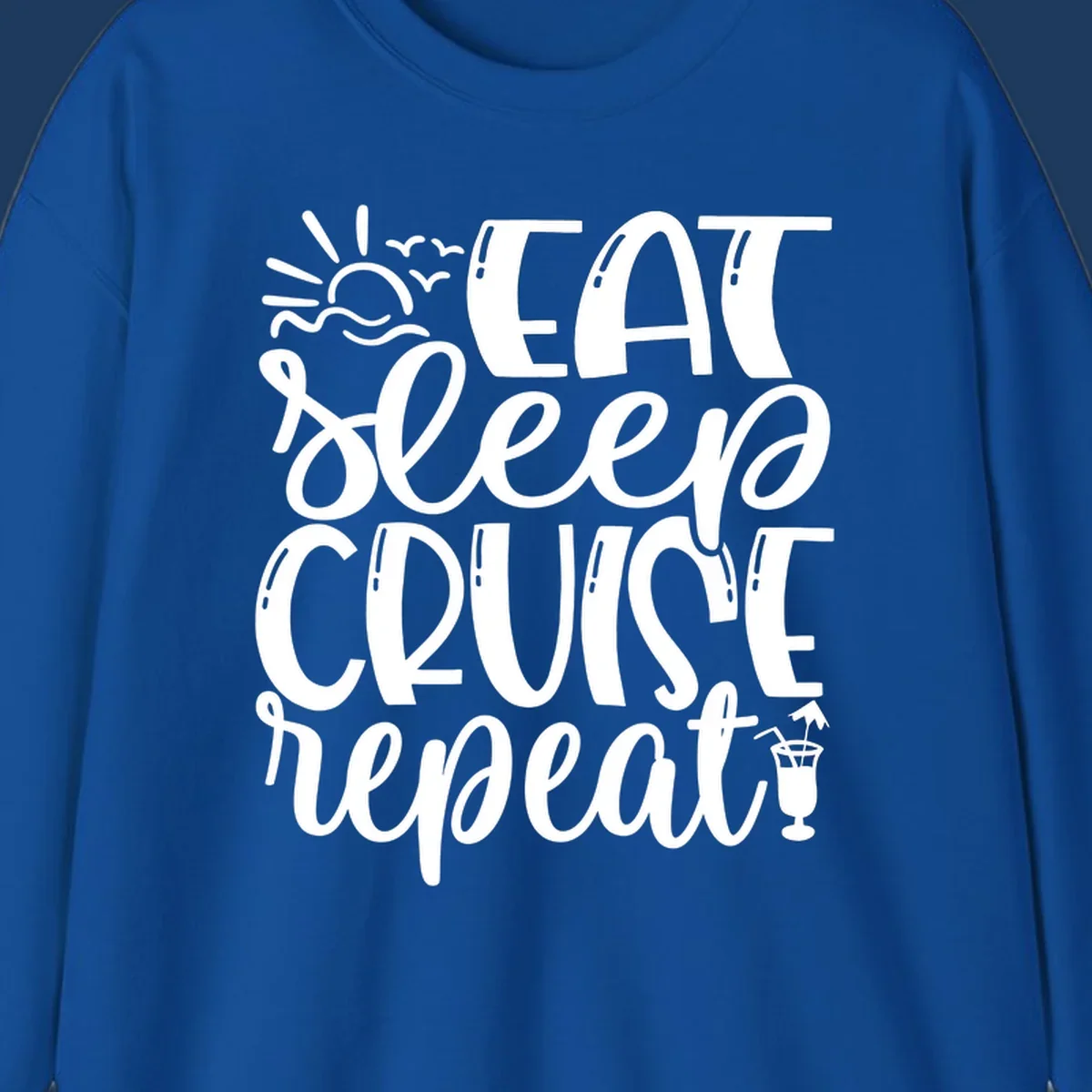White text design reading 'Eat Sleep Cruise Repeat' with sunrise and ocean waves graphic and tropical cocktail illustration on gray background