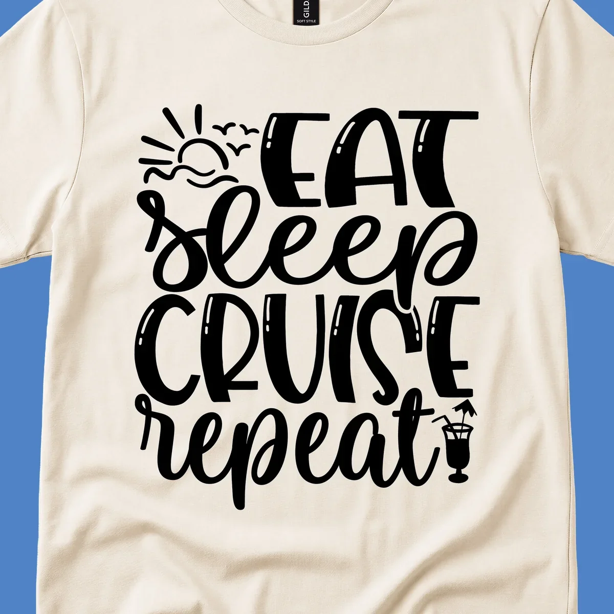 White text design reading 'Eat Sleep Cruise Repeat' with sunrise and ocean waves graphic and tropical cocktail illustration on gray background