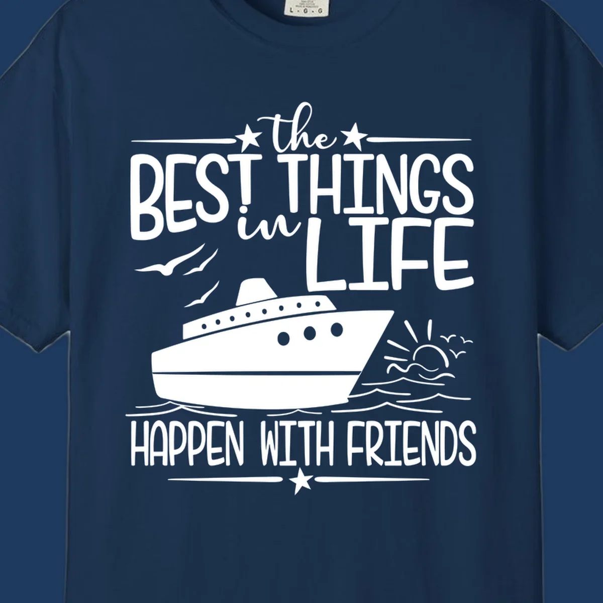 Cruise ship on ocean waves with text 'the best things in life happen with friends' surrounded by stars and sunrise