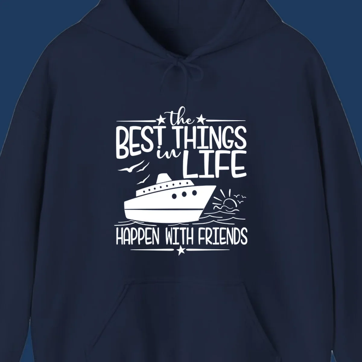 Cruise ship on ocean waves with text 'the best things in life happen with friends' surrounded by stars and sunrise