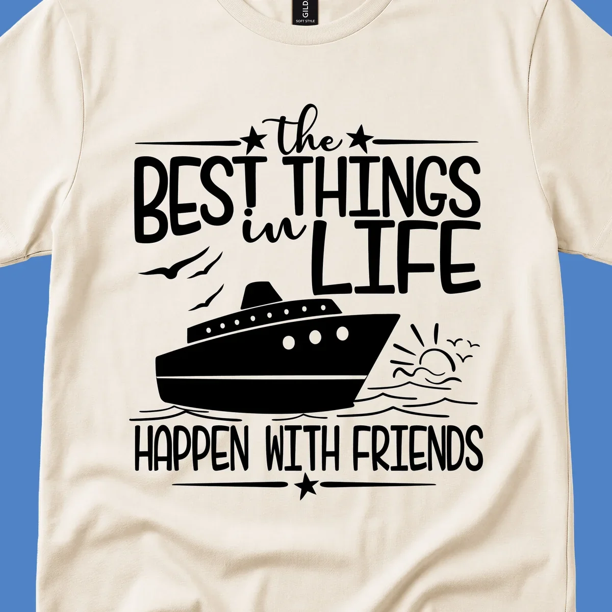 Cruise ship on ocean waves with text 'the best things in life happen with friends' surrounded by stars and sunrise