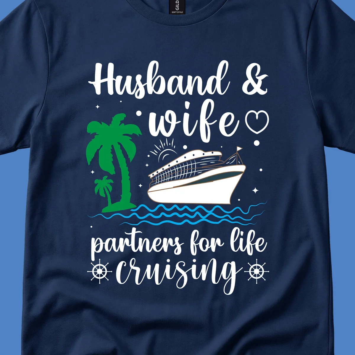Illustration of a cruise ship with palm trees and ocean waves, text reads 'Husband & Wife Partners For Life Cruising' in script font
