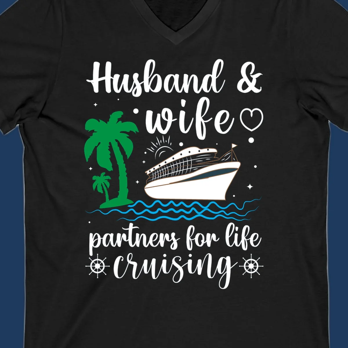 Illustration of a cruise ship with palm trees and ocean waves, text reads 'Husband & Wife Partners For Life Cruising' in script font