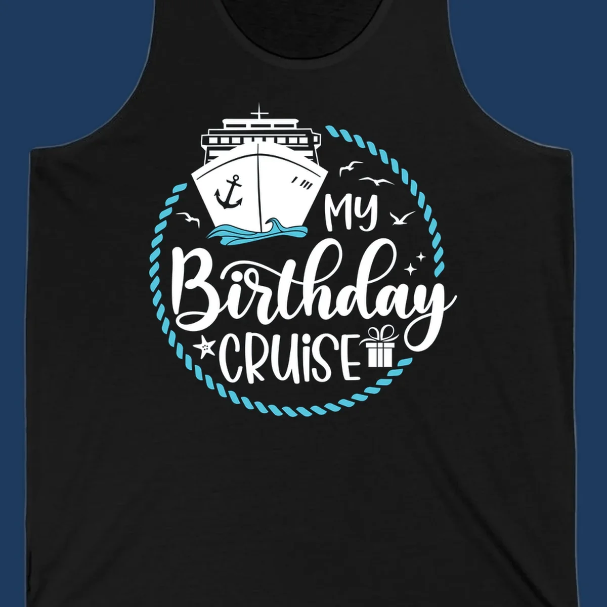 Nautical birthday cruise design with ship, anchor, rope border, seagulls, and 'my Birthday CRUISE' text on gray background