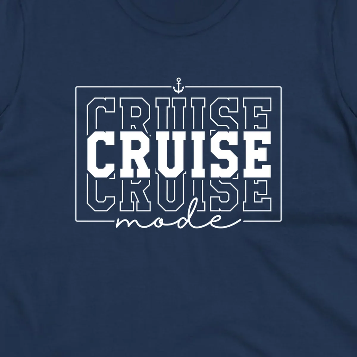 White anchor icon above bold 'CRUISE MODE' text with decorative border on gray background, nautical-themed design