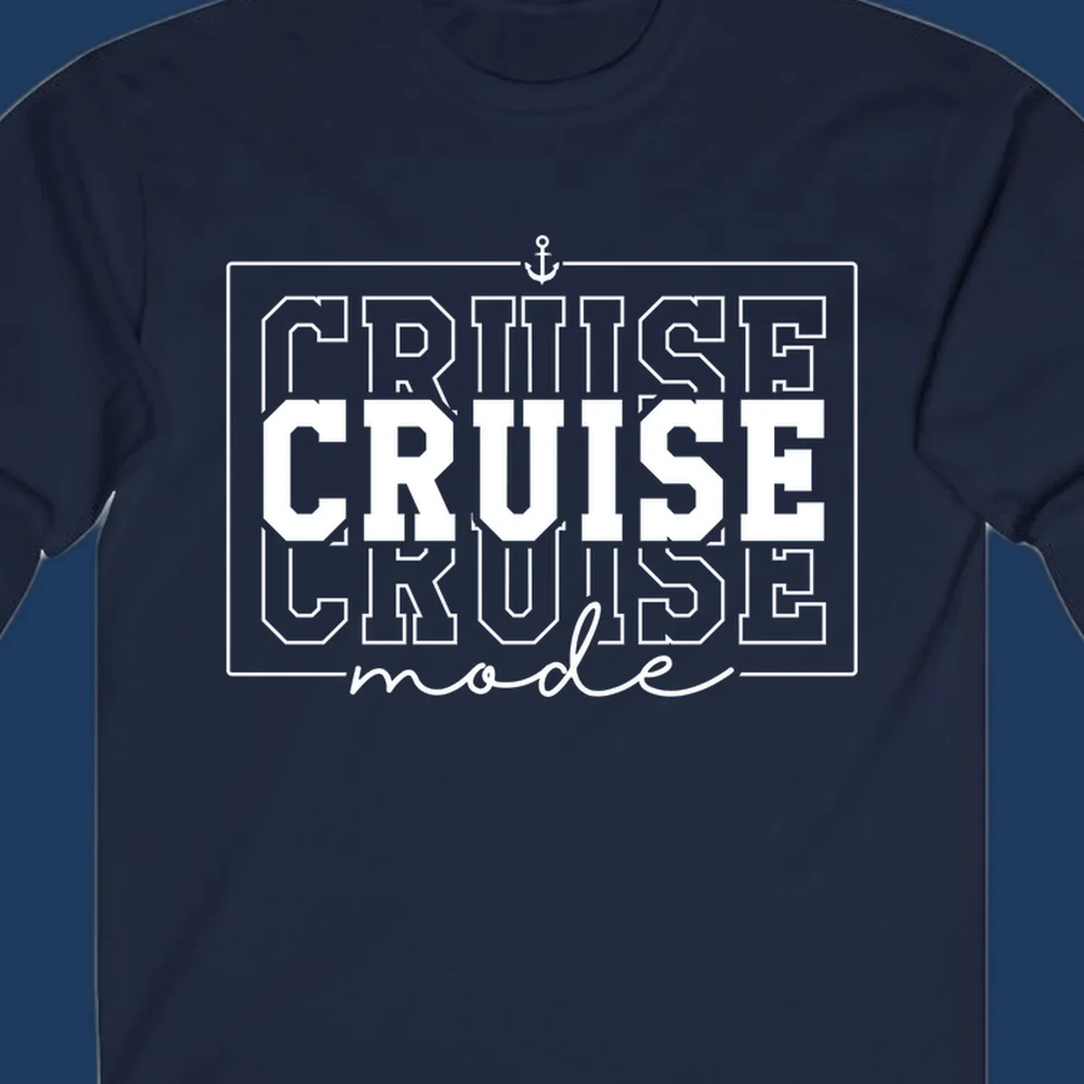 White anchor icon above bold 'CRUISE MODE' text with decorative border on gray background, nautical-themed design