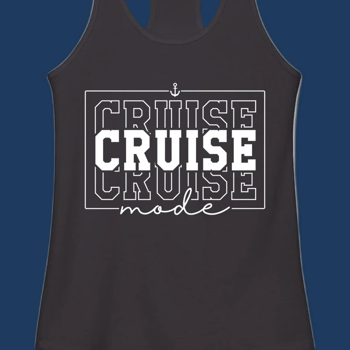 White anchor icon above bold 'CRUISE MODE' text with decorative border on gray background, nautical-themed design