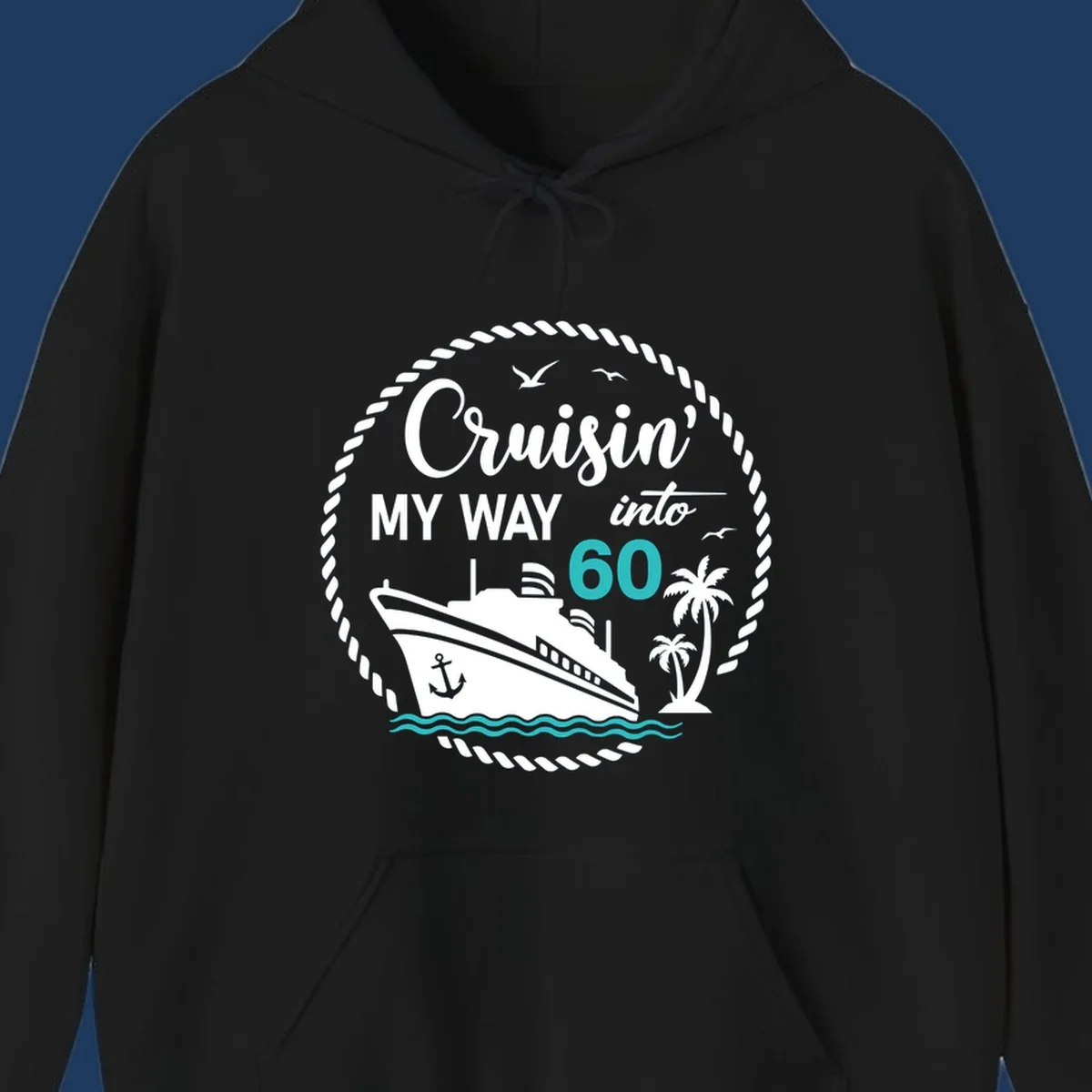 Cruisin into 60 birthday design with cruise ship, palm trees, ocean waves, and rope border in gray and teal