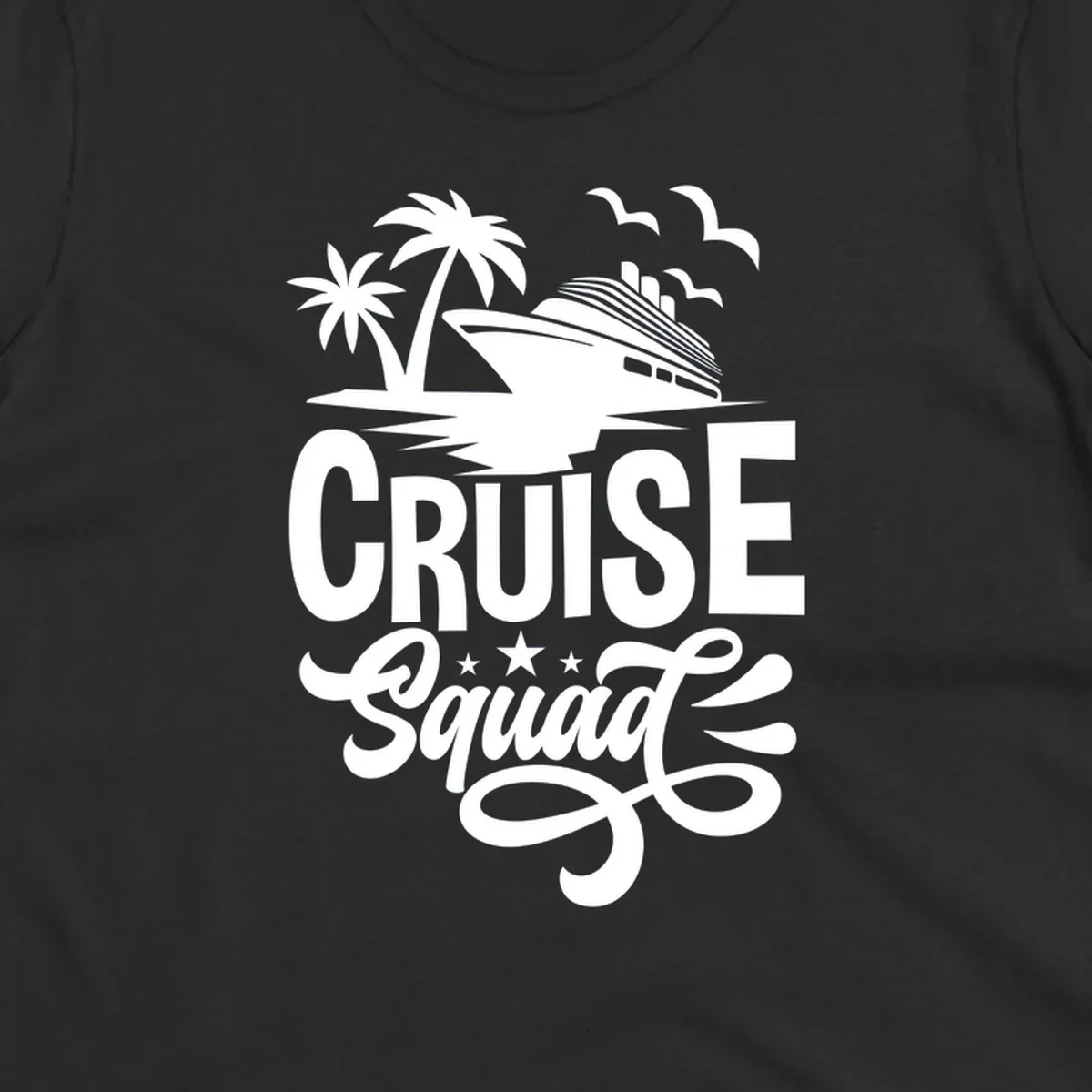 Cruise squad goals design with ship, palm trees, seagulls, and decorative text on gray background