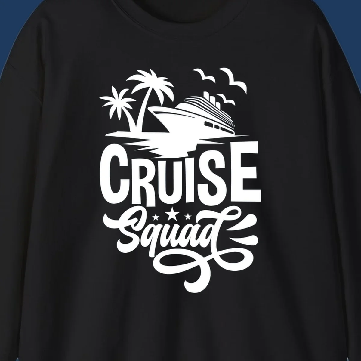 Cruise squad goals design with ship, palm trees, seagulls, and decorative text on gray background