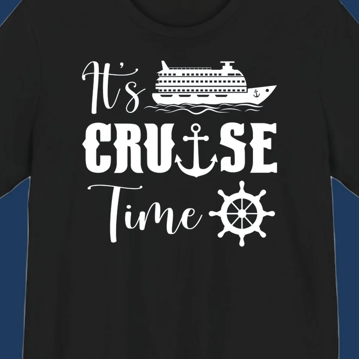 Nautical design reading 'It's Cruise Time' with cruise ship, anchor, ship's wheel, and ocean waves on gray background