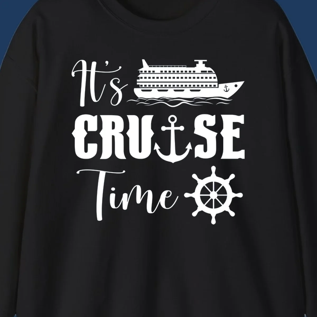 Nautical design reading 'It's Cruise Time' with cruise ship, anchor, ship's wheel, and ocean waves on gray background
