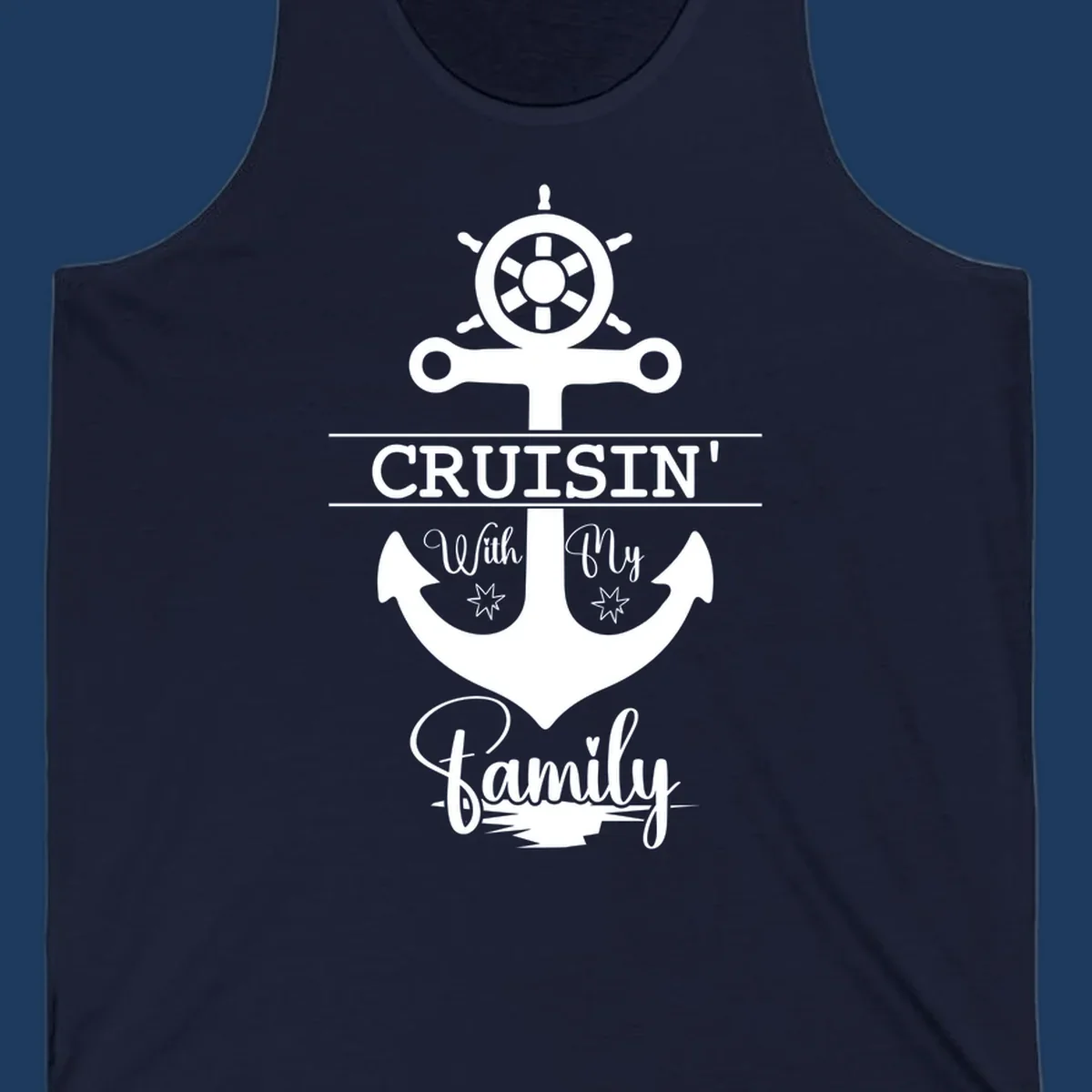 Nautical design with ship wheel and anchor featuring 'Cruisin' with My Family' text in white on gray background