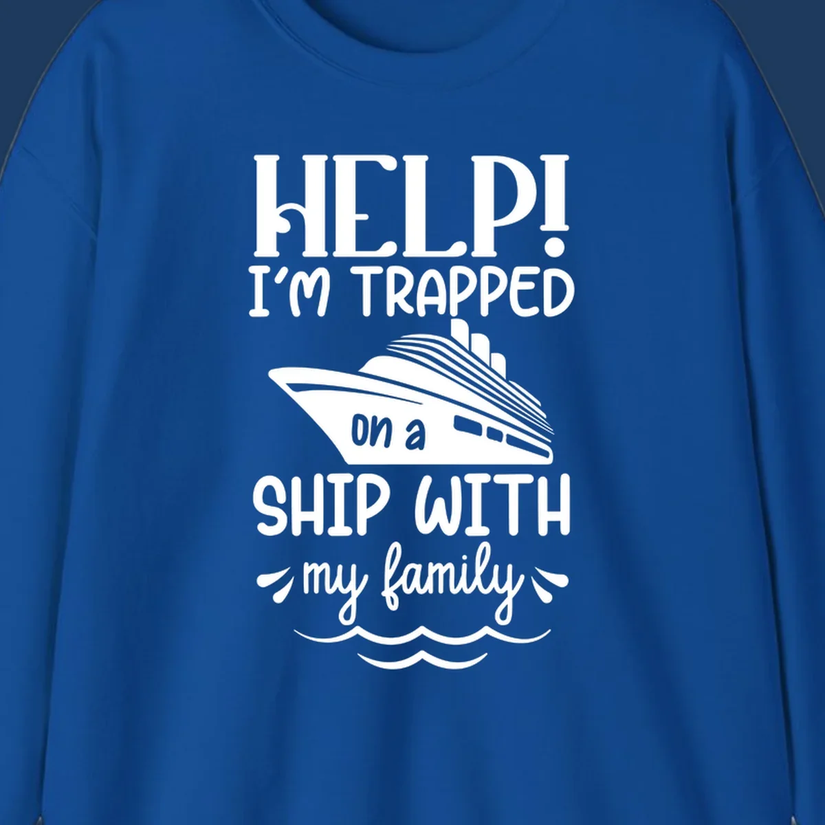 Gray design with white text reading 'Help! I'm trapped on a ship with my family' featuring a cruise ship and ocean waves illustration