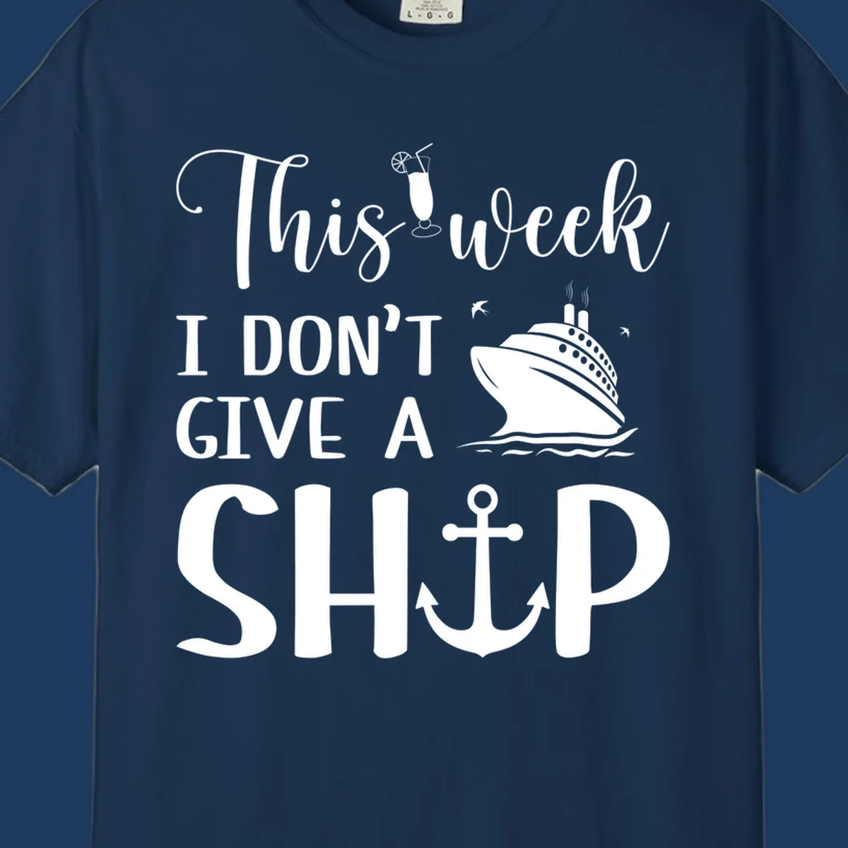 Gray design with white text reading 'This week I don't give a ship' featuring a cruise ship, anchor, cocktail, and seagulls