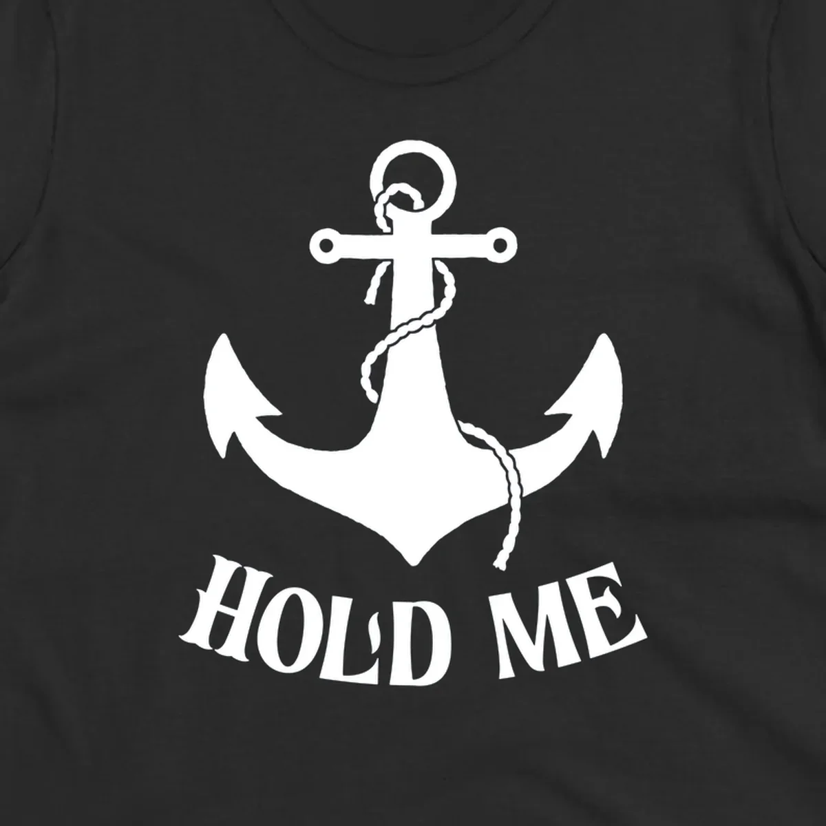 White anchor with coiled rope and 'HOLD ME' text on gray background - anchor hold me cruise design