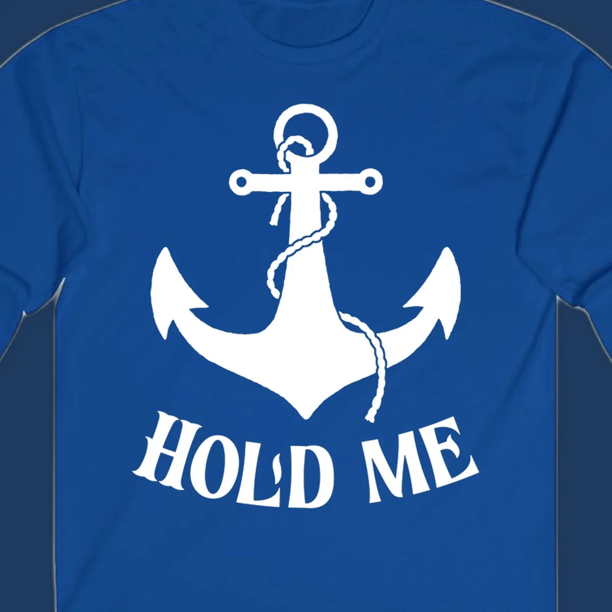 White anchor with coiled rope and 'HOLD ME' text on gray background - anchor hold me cruise design