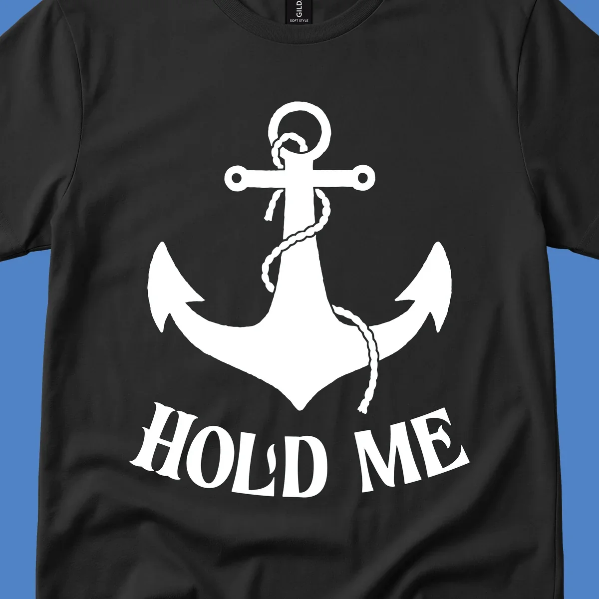 White anchor with coiled rope and 'HOLD ME' text on gray background - anchor hold me cruise design