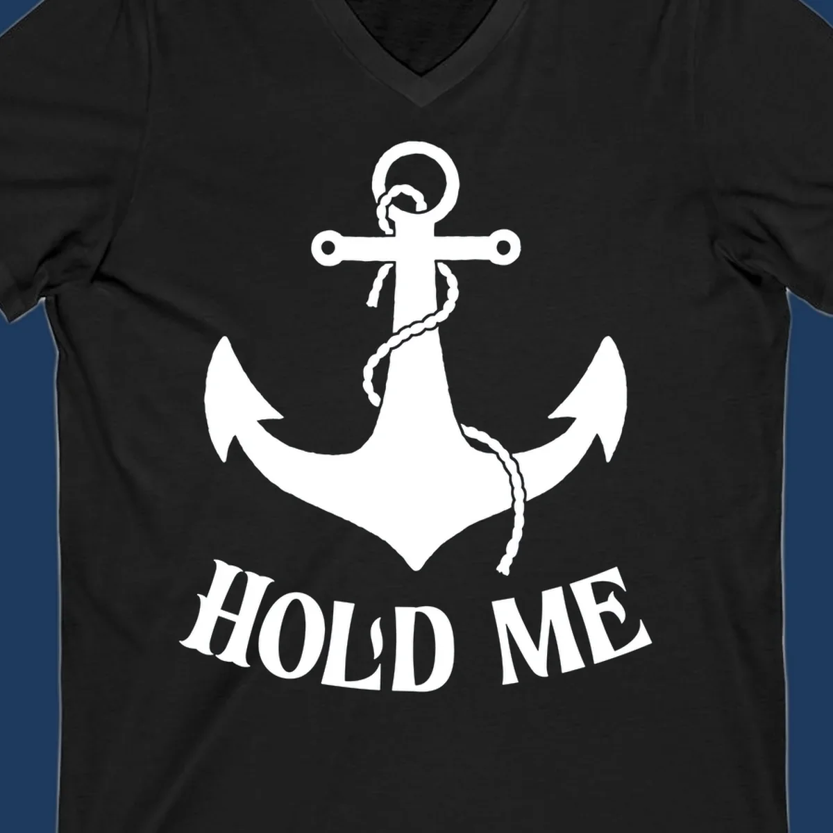 White anchor with coiled rope and 'HOLD ME' text on gray background - anchor hold me cruise design