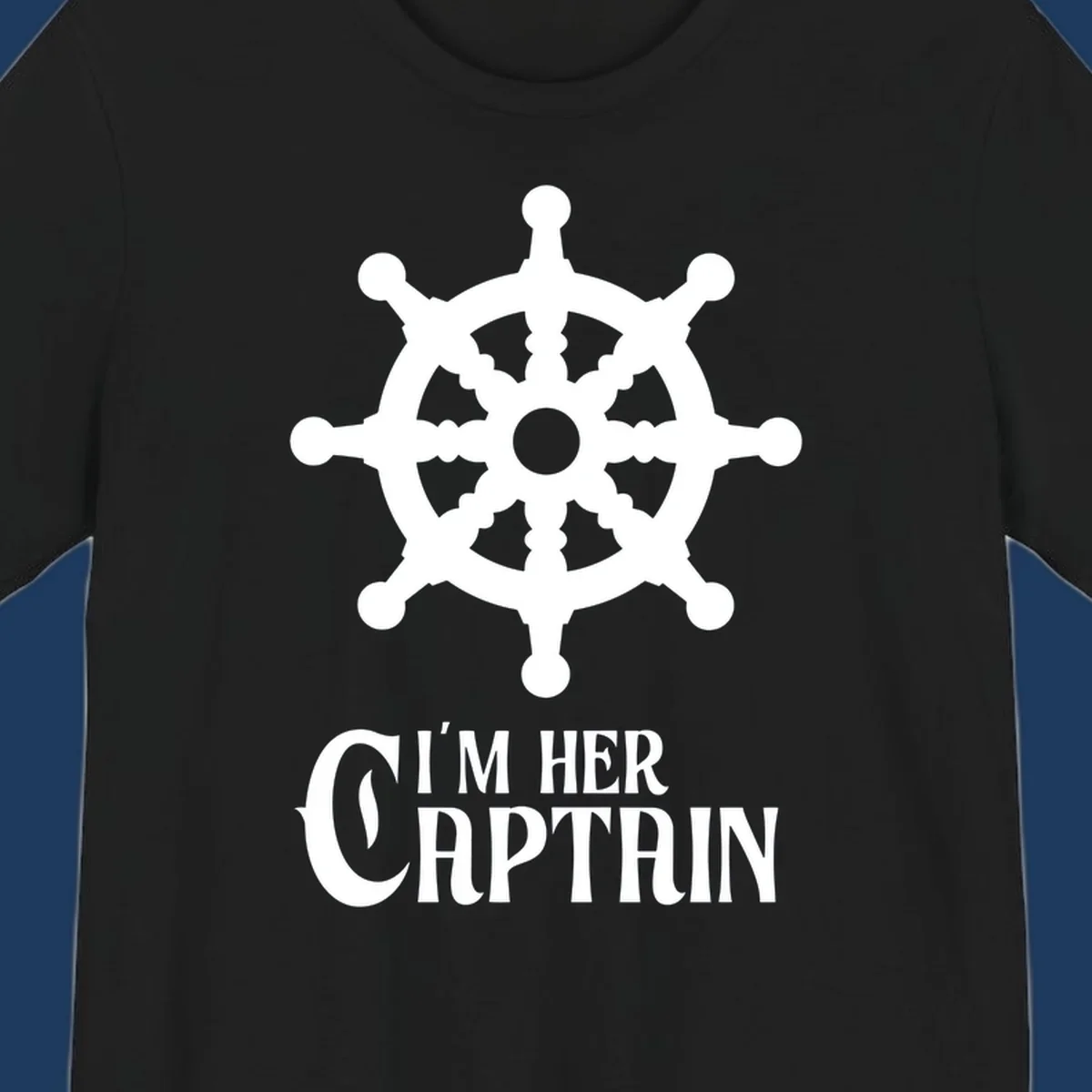 White ship's wheel with gray center above 'I'm Her Captain' text for cruise vacation apparel