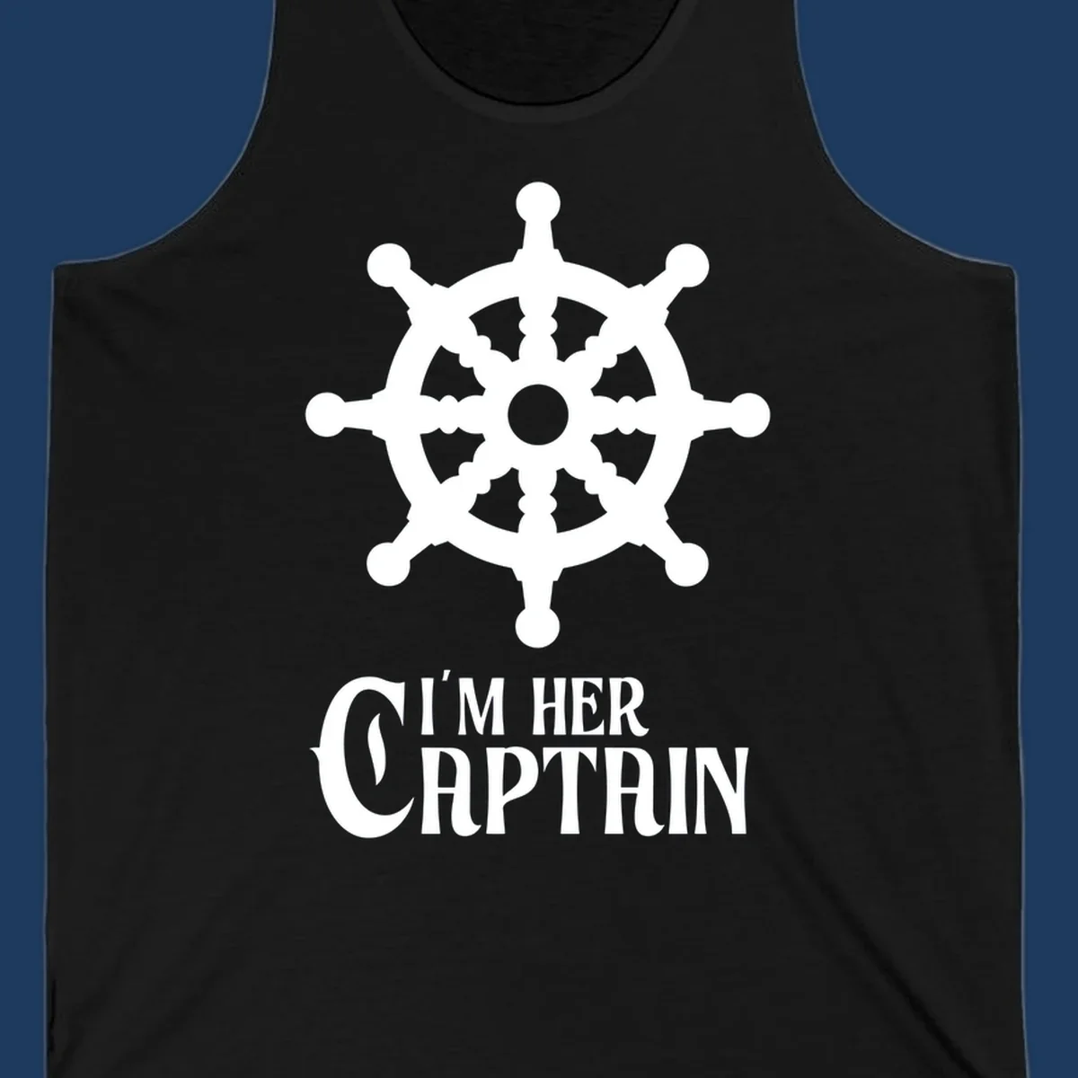 White ship's wheel with gray center above 'I'm Her Captain' text for cruise vacation apparel