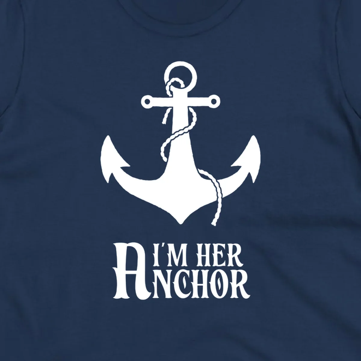 White anchor with rope design and 'I'm Her Anchor' text on gray background - nautical couple shirt illustration