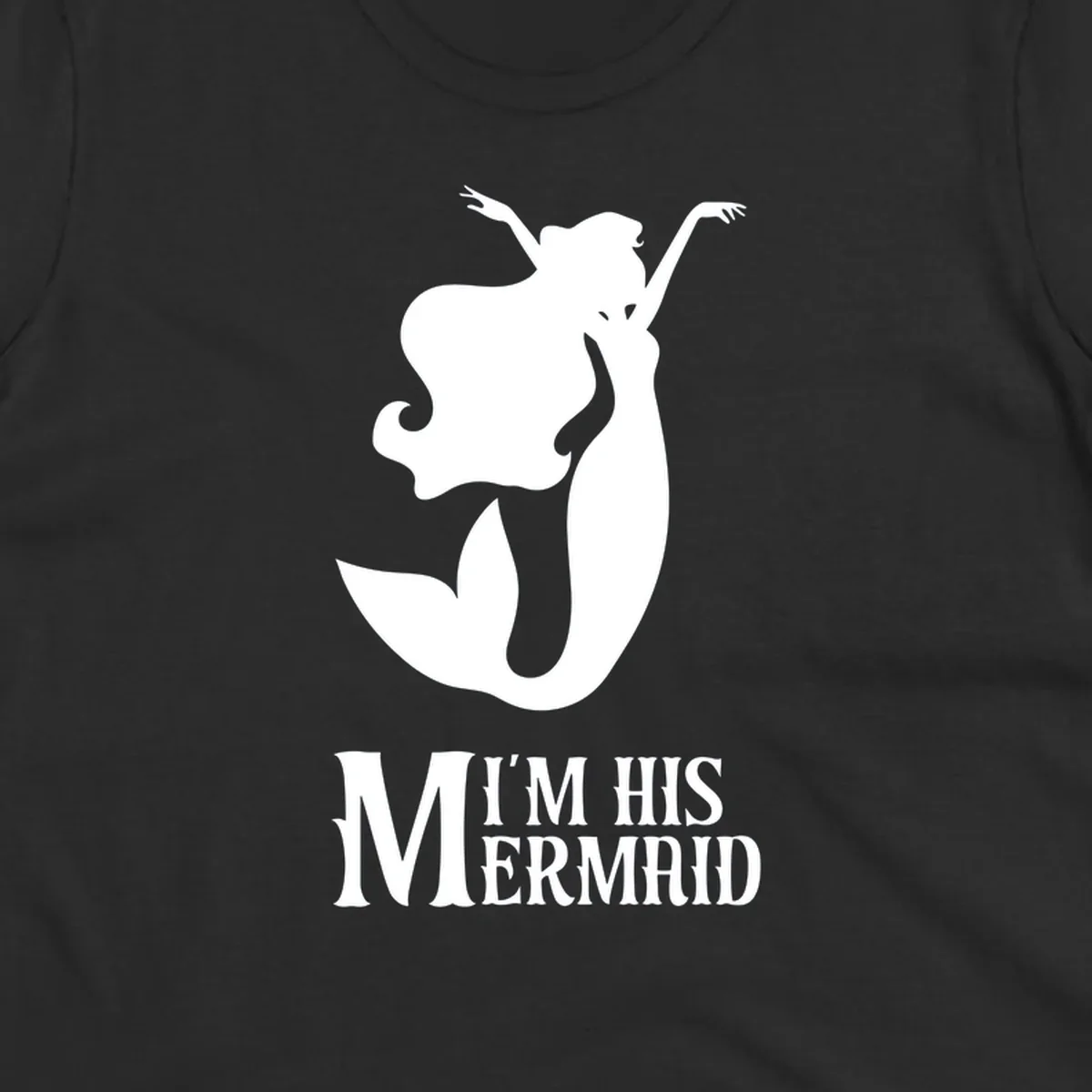 White mermaid silhouette with flowing hair and raised arms, text reads I'm His Mermaid