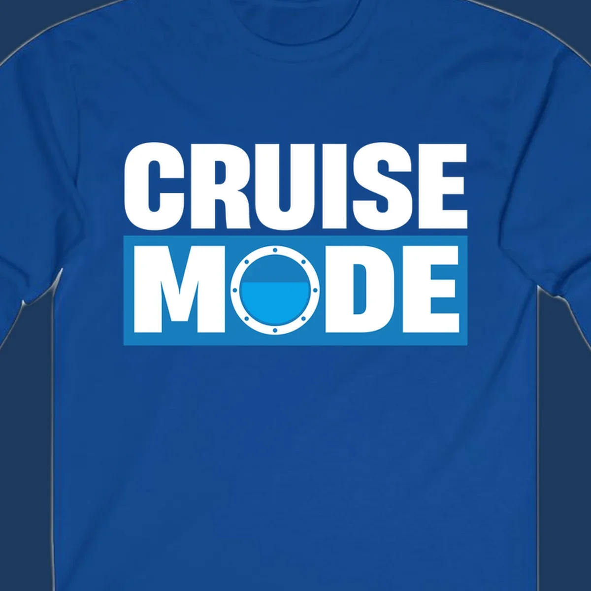 Cruise Mode Porthole design: bold white text reading 'CRUISE MODE' with a riveted ship porthole replacing the letter O on blue background