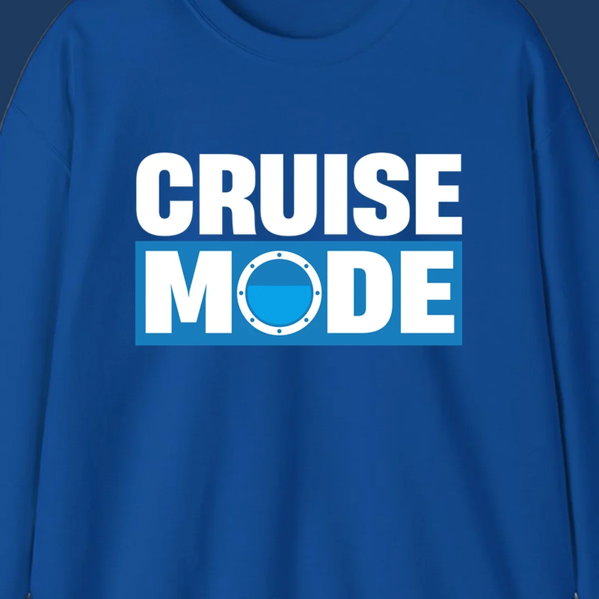 Cruise Mode Porthole design: bold white text reading 'CRUISE MODE' with a riveted ship porthole replacing the letter O on blue background