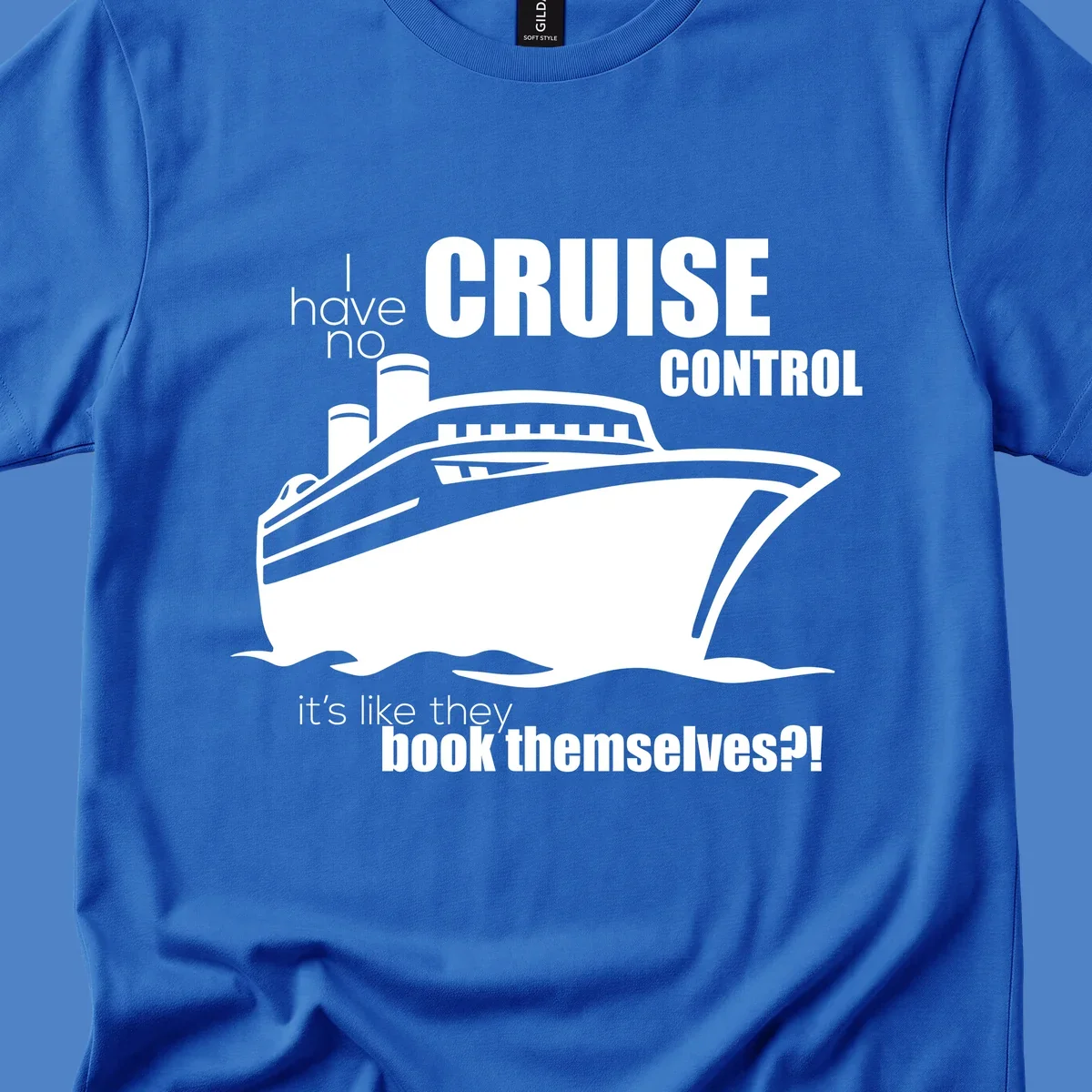 Gray and white illustration of a cruise ship with text reading 'I have no cruise control, it's like they book themselves?!'