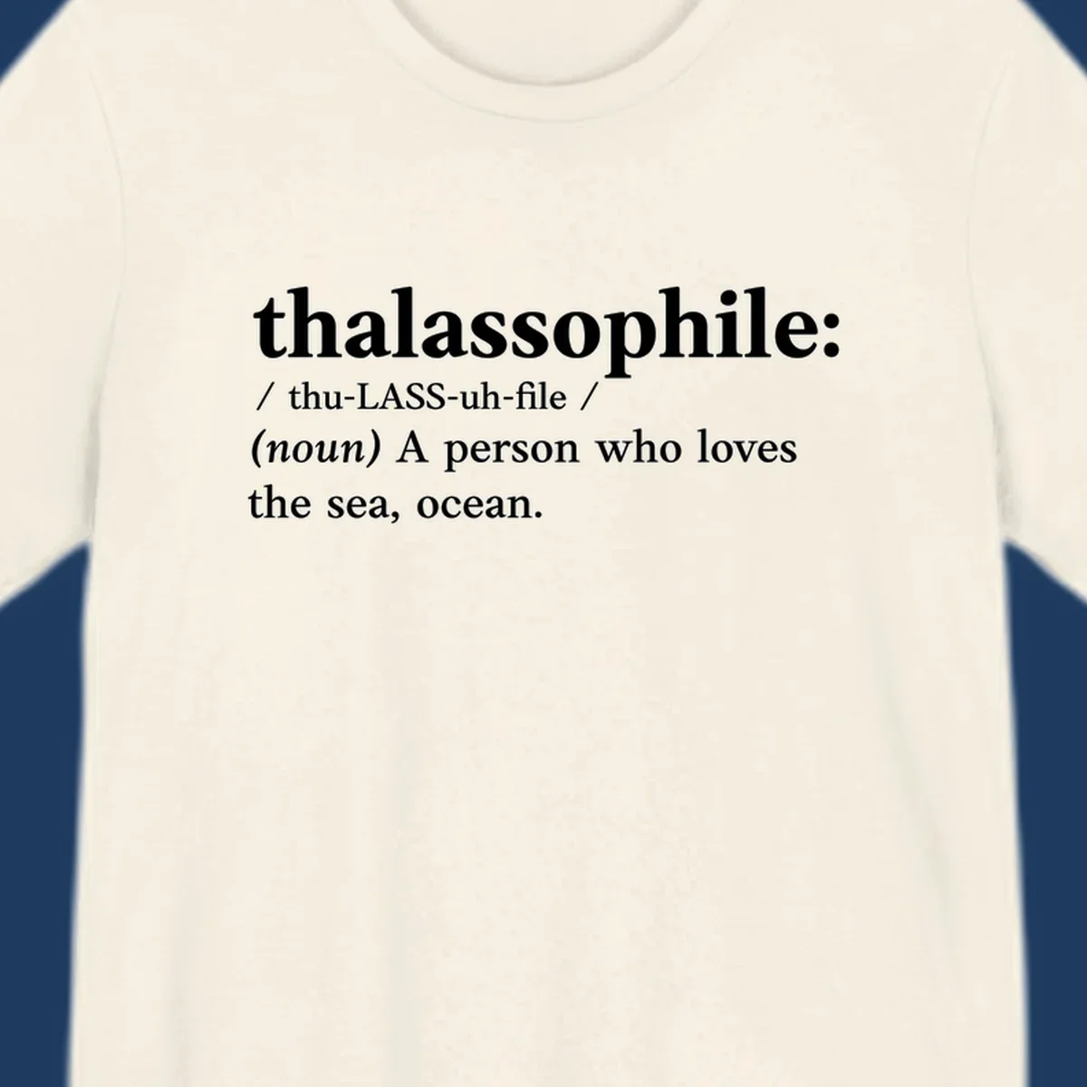 Dictionary-style definition of thalassophile, meaning a person who loves the sea and ocean, in white text on gray background