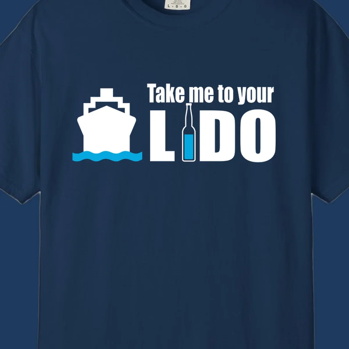 Cruise ship with ocean waves and beer bottle illustration with text 'Take me to your LIDO' - a humorous nautical design