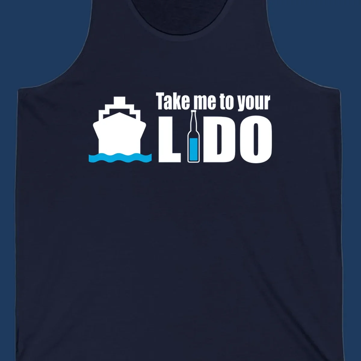 Cruise ship with ocean waves and beer bottle illustration with text 'Take me to your LIDO' - a humorous nautical design