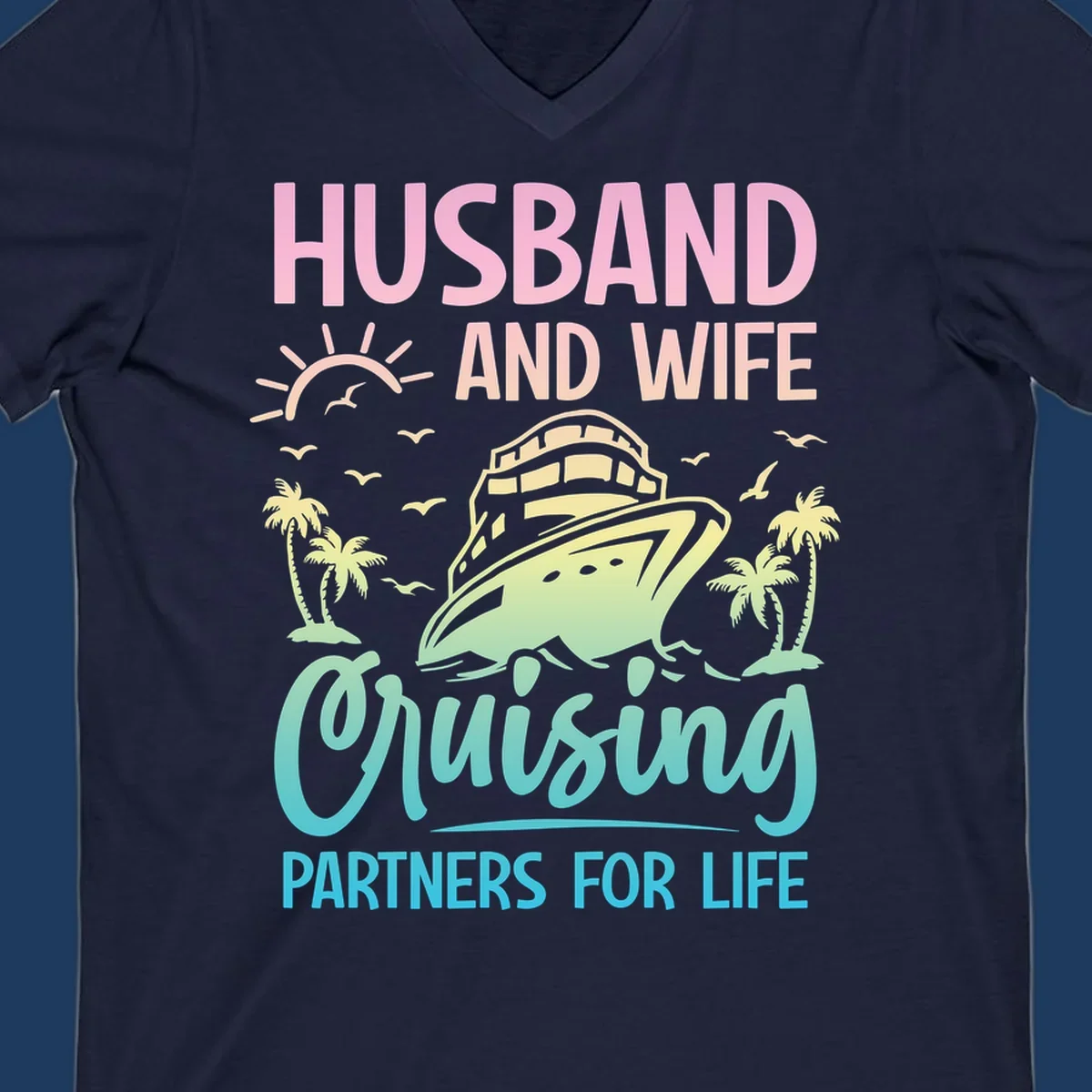 Husband and wife cruising partners design featuring a cruise ship, palm trees, and sunrise with gradient text on gray background