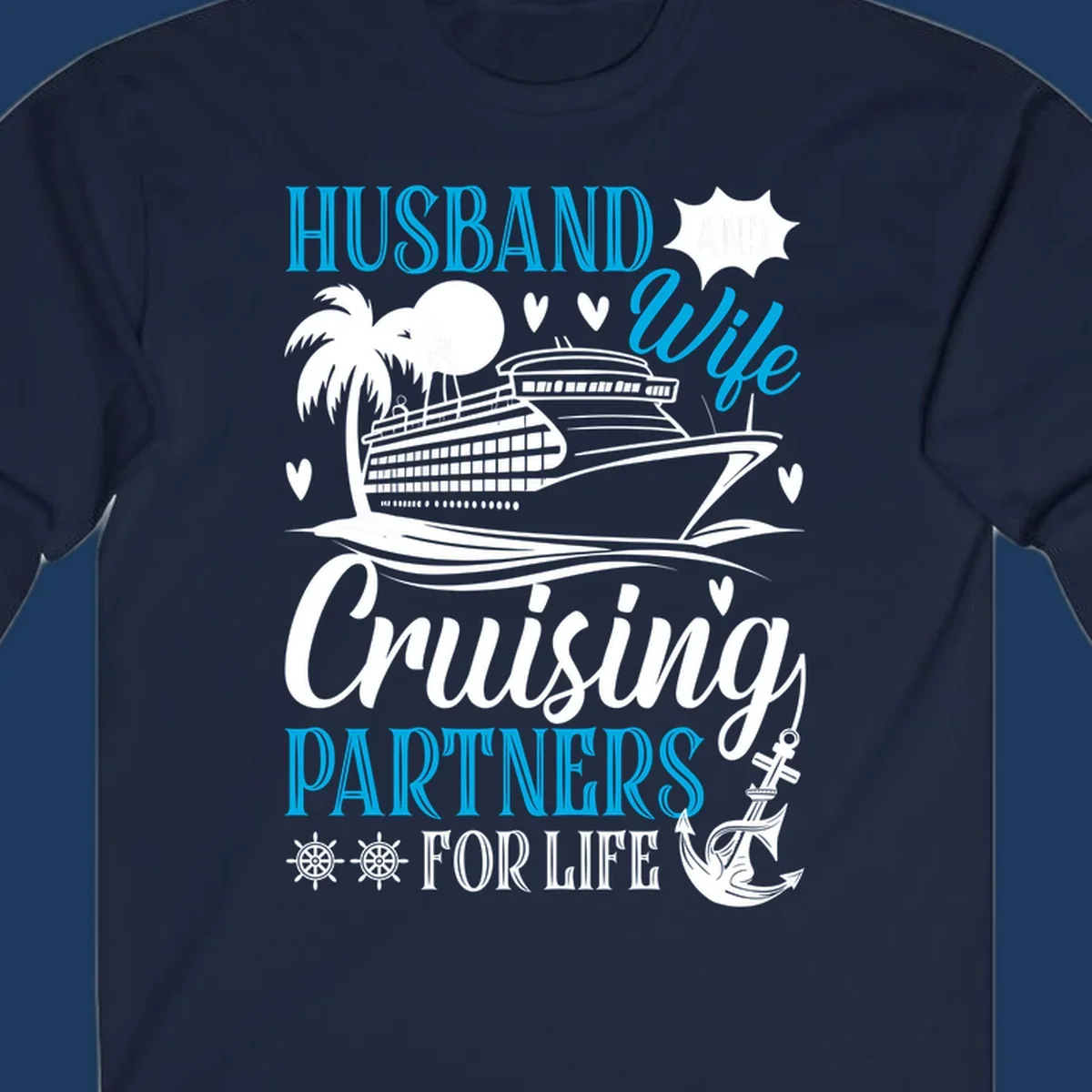 Husband and wife cruise partners design with ship, palm tree, anchor and hearts celebrating couples' cruise vacations