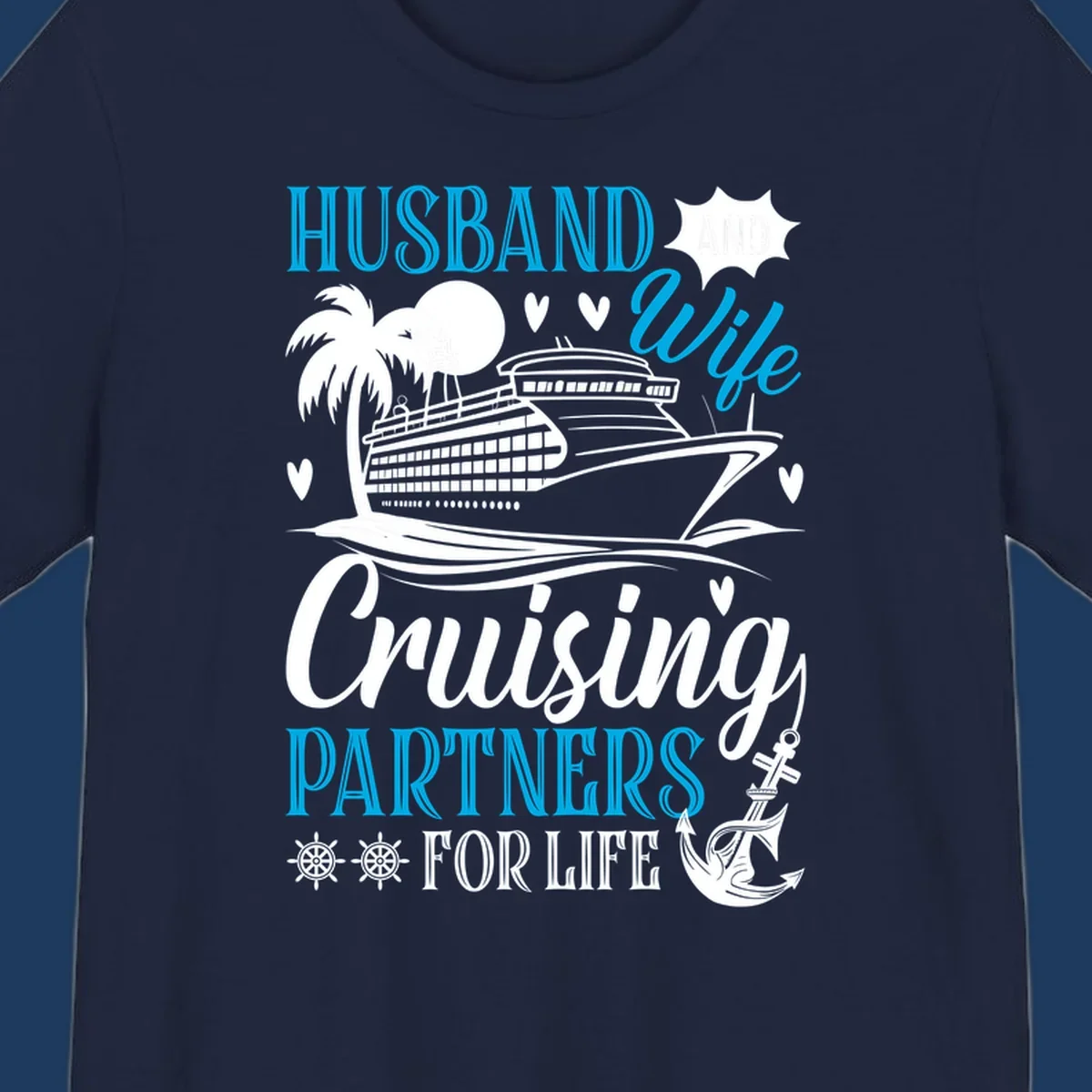 Husband and wife cruise partners design with ship, palm tree, anchor and hearts celebrating couples' cruise vacations