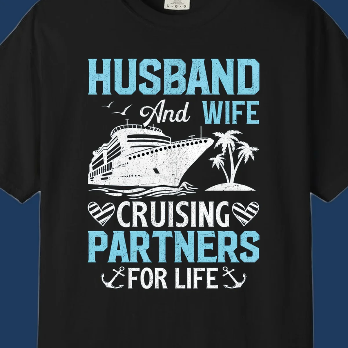Vintage-style cruise ship with palm trees and ocean waves, text reading 'Husband and Wife Cruising Partners For Life' with decorative anchors and hearts