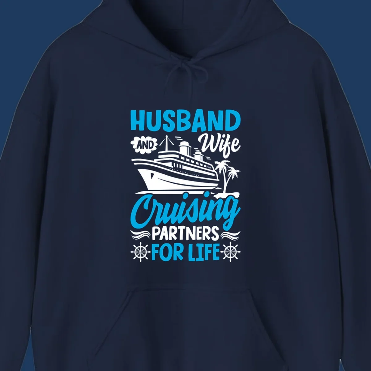 Nautical design with cruise ship, palm trees, and ship wheels with text 'Husband and Wife Cruising Partners for Life' in blue and white.