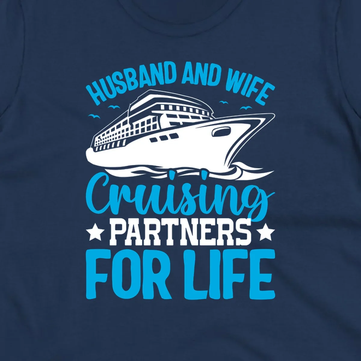 Cruise ship illustration with text reading 'Husband and Wife Cruising Partners for Life' in blue and white on gray background