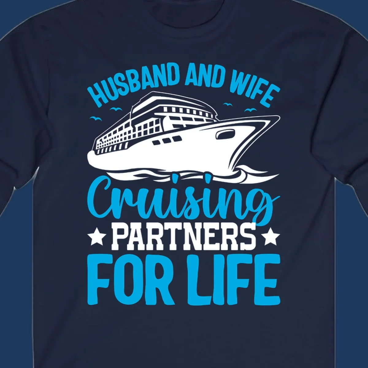 Cruise ship illustration with text reading 'Husband and Wife Cruising Partners for Life' in blue and white on gray background