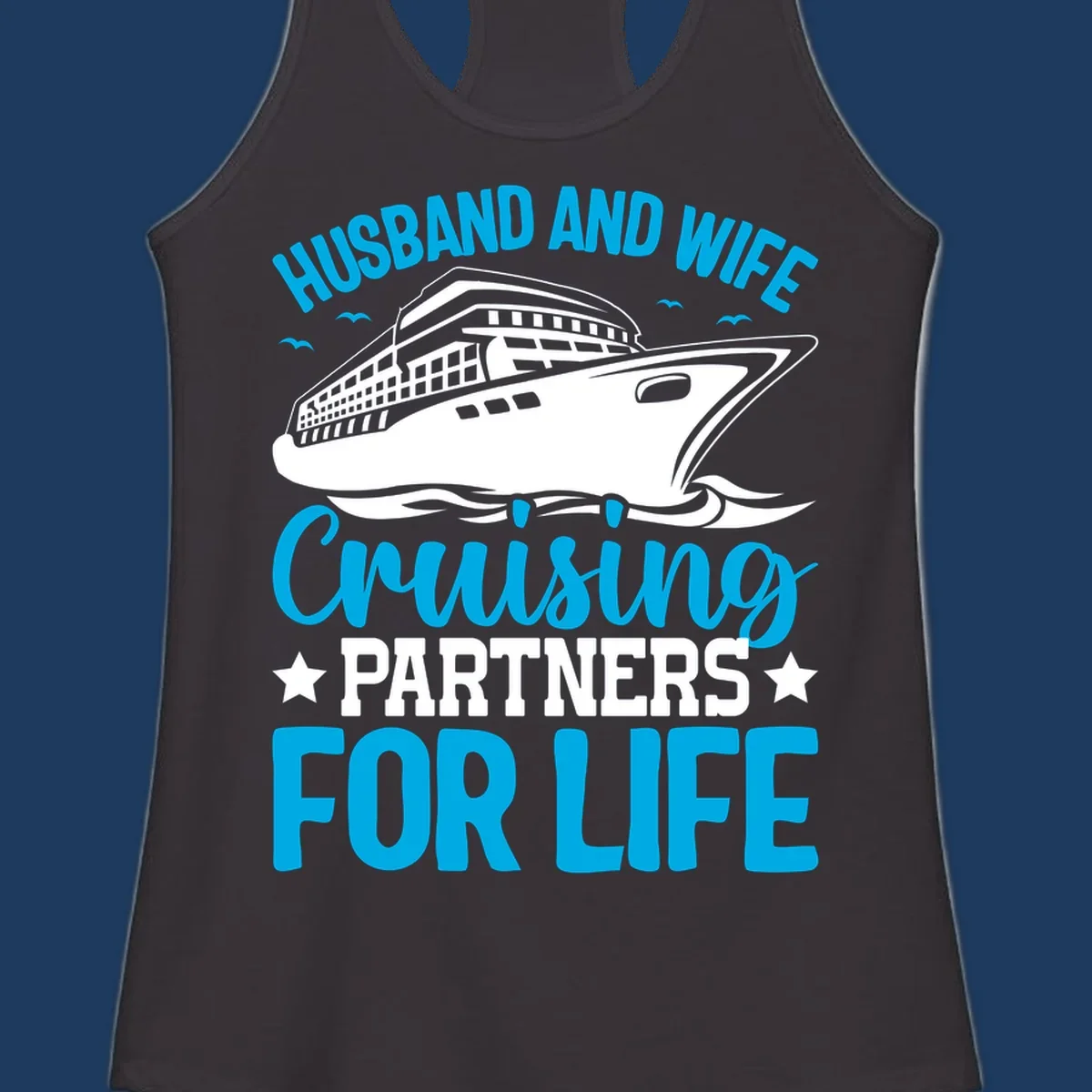 Cruise ship illustration with text reading 'Husband and Wife Cruising Partners for Life' in blue and white on gray background
